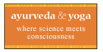 Ayurveda & Yoga - Where Science meets Consciousness