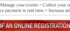 EventAvenue = eManage your events = Collect your registrations instantly + Receive payment in real time = Increase attendee ratio