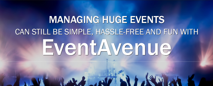 Managing Huge Events Can Still be Simple, Hassle-free and Fun with EventAvenue
