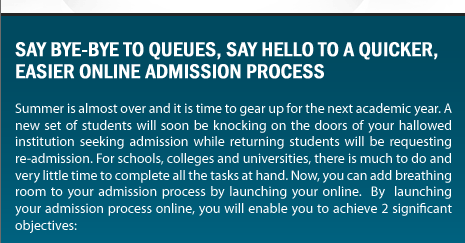 Say Bye-Bye to Queues, Say Hello to a Quicker, Easier Online Admission Process