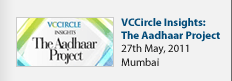 VCCircle Insights: The Aadhaar Project