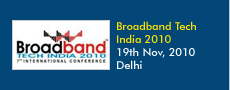 Broadband Tech India, 2010