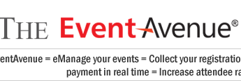 EventAvenue = eManage your events = Collect your registrations instantly + Receive payment in real time = Increase attendee ratio