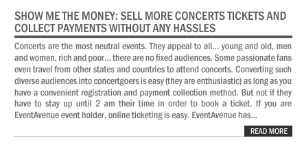 Show Me the Money: Sell more concerts tickets & collect payments without any hassles 